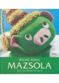 Bálint Ágnes - Mazsola