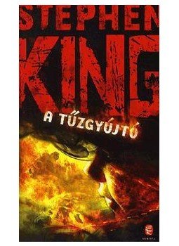 Stephen King - A tűzgyújtó Stephen King - A tűzgyújtó, null 2009 antikvár könyv
