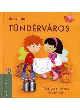 Berg Judit - Tündérváros (Panka és Csiribí 3.) Berg Judit - Tündérváros (Panka és Csiribí 3.), null 2007 antikvár könyv