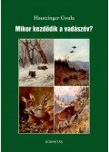 Hautzinger Gyula - Mikor kezdődik a vadászév?