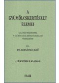 Dr. Bernátsky Jenő - A gyümölcskertészet elemei