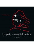 Carbonaro - Ha polip szuszog Kolozsvárott II.