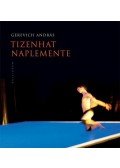 Gerevich András - Tizenhat naplemente