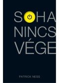 NESS, PATRICK - Soha nincs vége