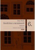 Déry Attila - Hatodik könyv a régi építészetről. Nyílászárók