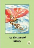 Ligeti Róbert - Az életmentő király