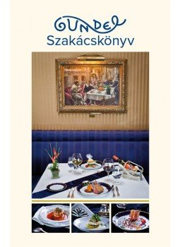 Nimila Ági - Gundel szakácskönyv - Klasszikus receptek és az új korszak fogásai Nimila Ági - Gundel szakácskönyv - Klasszikus receptek és az új korszak fogásai, Budapest 2013 antikvár könyv