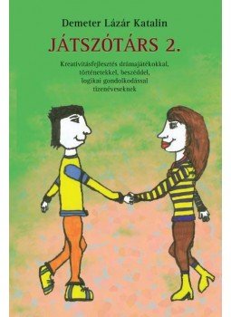 Demeter Lázár Katalin - Játszótárs 2. Demeter Lázár Katalin - Játszótárs 2., null 2011 antikvár könyv