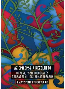Békés Judit, Halász Péter - Az epilepszia kezelhető Békés Judit, Halász Péter - Az epilepszia kezelhető, null 2011 antikvár könyv