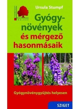 Ursula Stumpf - Gyógynövények és mérgező hasonmásaik, null 2015 antikvár könyv