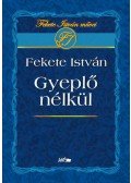 Fekete István - Gyeplő nélkül