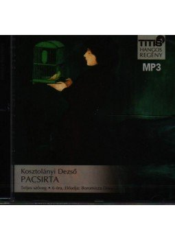Kosztolányi Dezső - PACSIRTA - HANGOSKÖNYV Kosztolányi Dezső - PACSIRTA - HANGOSKÖNYV , null 2007 antikvár könyv
