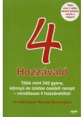 Bermingham, Rachael,McCosker, Kim - 4 hozzávaló - Több, mint 340 gyors, könnyű és ízletes családi recept - mindössze 4 hozzávalóból