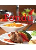 Dr. Oetker,Neulaender Márta (szerk.) - Fondü és raklett
