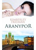 Kimberley Freeman - Aranypor
