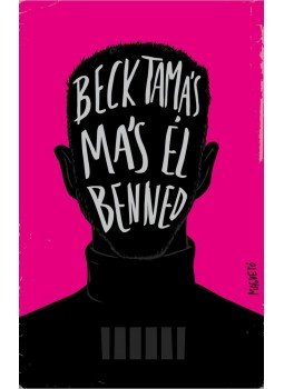 Beck Tamás - Más él benned Beck Tamás - Más él benned, null 2015 antikvár könyv