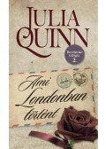 Julia Quinn - Ami Londonban történt