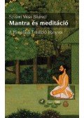 Szvámí Véda Bháratí - Mantra és meditáció
