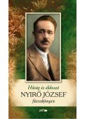 Nyirő József - Hűség és áldozat