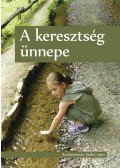 Szabó Lajos - A keresztség ünnepe