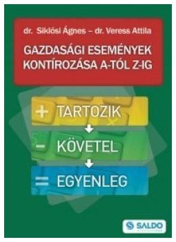 Siklósi Ágnes, Veress Attila - Gazdasági események kontírozása A-tól Z-ig Siklósi Ágnes, Veress Attila - Gazdasági események kontírozása A-tól Z-ig, null 2015 antikvár könyv