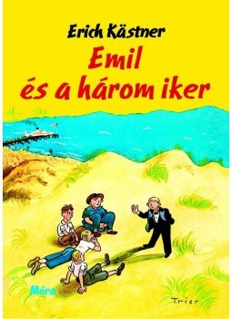 Erich Kästner - Emil és a három iker Erich Kästner - Emil és a három iker, Budapest 2012 antikvár könyv