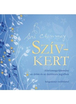 Sri Chinmoy - Szív-kert Sri Chinmoy - Szív-kert, null 2011 antikvár könyv