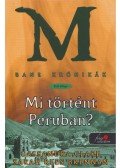 Cassandra Clare,BRENNAN, SARAH REES - Mi történt Peruban?