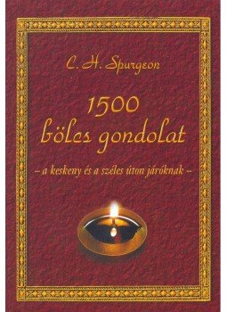 Spurgeon, Charles Heddon - 1500 bölcs gondolat Spurgeon, Charles Heddon - 1500 bölcs gondolat, null 0 antikvár könyv