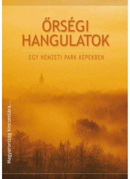 Markovics Ágota - Őrségi hangulatok Markovics Ágota - Őrségi hangulatok, null 2015 antikvár könyv