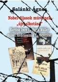 Salánki Ágnes - Nobel-díjasok műveinek ,,újraalkotása"Kertész Imre és Herta Müllerművei fordításainak egybevetése