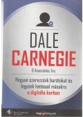 Dale Carnegie - Hogyan szerezzünk barátokat és legyünk hatással másokra a digitális korban?