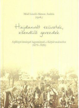 Mód László, Simon András - Hajdanvolt szüretek, zsendülő gerezdek Mód László, Simon András - Hajdanvolt szüretek, zsendülő gerezdek, null 2015 antikvár könyv