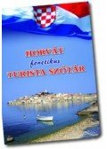 Bartos Andor - HORVÁT FONETIKUS TURISTA SZÓTÁR