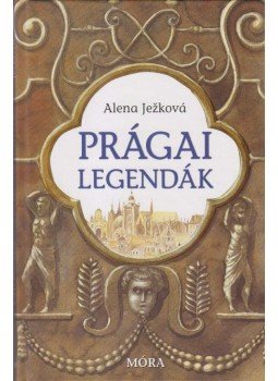 Alena Jezková - Prágai legendák Alena Jezková - Prágai legendák, null 2013 antikvár könyv