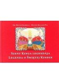 Dr. Mátyás Szabolcs ,Kulcsár Éva,MÁTYÁS - Szent Kinga Legendája - Legenda o Swietej Kindze