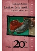 Lakner Zoltán - Utak és útvesztők