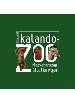 Kovács Zsolt - Kalandozoo Kovács Zsolt - Kalandozoo, Budapest 2014 antikvár könyv