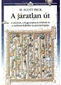 Peck, M. Scott dr. - A járatlan út