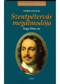 Wilson, Derek - Szentpétervár megálmodója