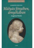 Sumonyi Zoltán - Mátyás fényében, árnyékában
