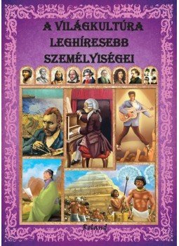  - A világkultúra leghíresebb személyiségei, null 2014 antikvár könyv