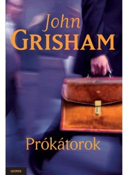 John Grisham - Prókátorok John Grisham - Prókátorok, Budapest 2012 antikvár könyv