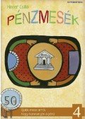 Himer Csilla - Pénzmesék IV. Újabb mese arról, hogy honnan jön a pénz