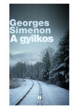 Georges Simenon - A gyilkos Georges Simenon - A gyilkos, Budapest 2014 antikvár könyv