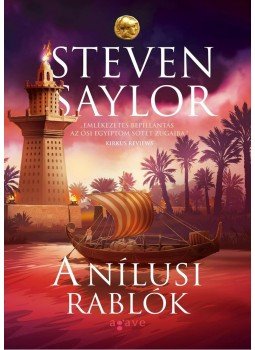 Steven Saylor - A nílusi rablók Steven Saylor - A nílusi rablók, Budapest 2014 antikvár könyv