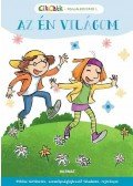 Katona Edina és Schauermann Andrea - Az én világom - Bibliai történetek, személyiségfejlesztő feladatok, rejtvények