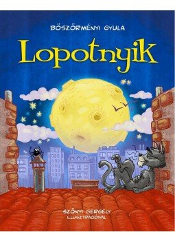 Böszörményi Gyula - Lopotnyik Böszörményi Gyula - Lopotnyik, null 2014 antikvár könyv