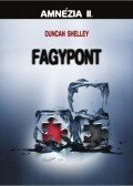 Duncan Shelley - Fagypont - Amnézia II.