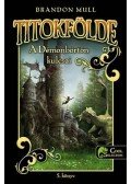 Brandon Mull - A démonbörtön kulcsai